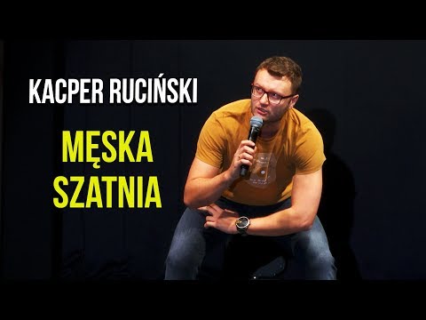 Kacper Ruciński - MĘSKA SZATNIA | Stand-Up | 2019