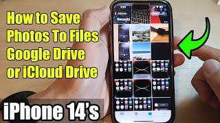 How to Save Photos To Files / Google Drive / iCloud Drive on iPhone 14/14 Pro Max | iOS 16