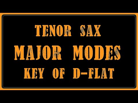 One Minute Sax Lessons (Intermediate) | The 7 Modes of D-Flat Major for Tenor Saxophone