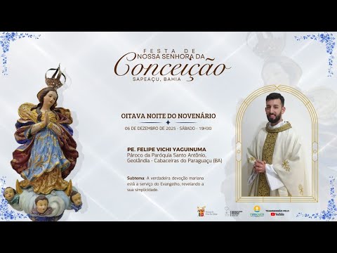 8ª Noite do Novenário em louvor a Nossa Senhora da Conceição 2025 - Sapeaçu - BA