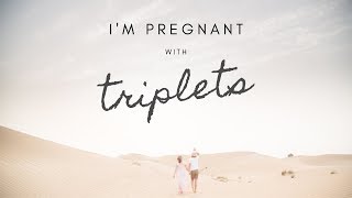 I'm Pregnant with Triplets!