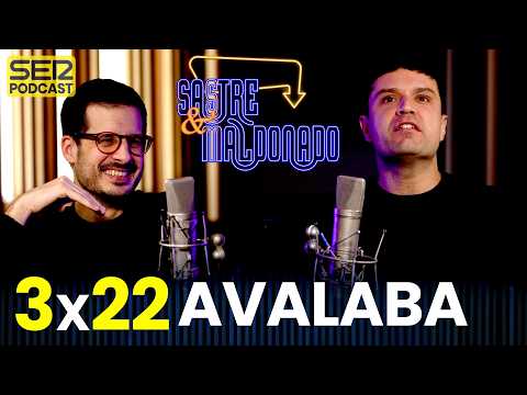 SASTRE Y MALDONADO 3x22: Avalaba