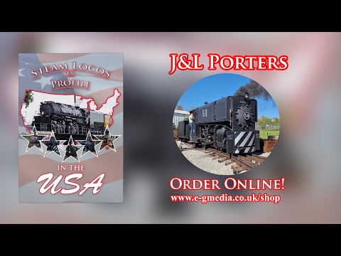 Steam Locos In Profile - In The USA - Episode Sample - J&L Porters