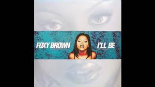 I&#39;ll Be - Foxy Brown