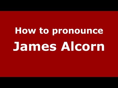 How to pronounce James Alcorn (American English/US) - PronounceNames.com