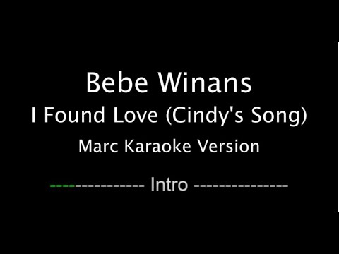 Bebe Winans - I Found Love (Cindy's Song) - Karaoke Version