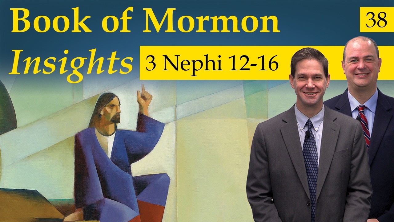 3 Nephi 12-16 | Book of Mormon Insights with Taylor and Tyler: Revisited