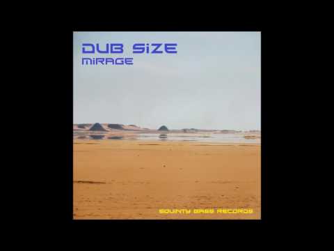 Dub Size - Mirage