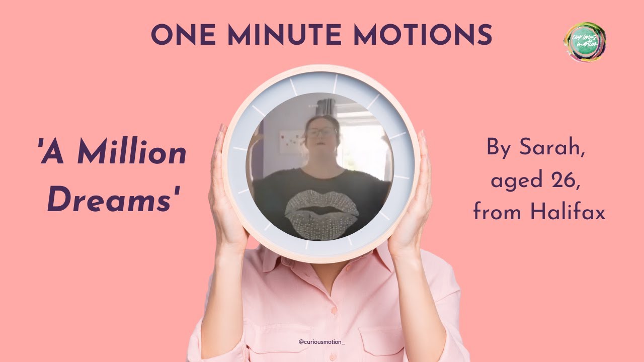 'A Million Dreams' - One Minute Motions