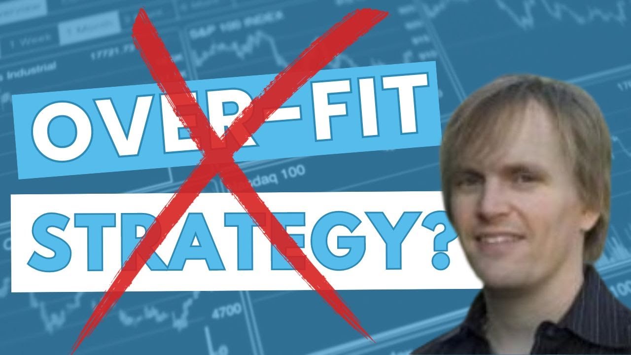 “How to avoid curve fitting using independent testing” – Jeff Swanson