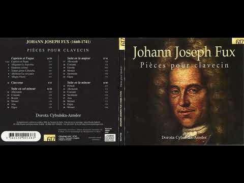 Johann Joseph Fux - Pieces pour Clavecin