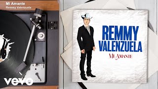 Remmy Valenzuela - Mi Amante (Audio)