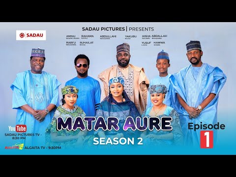 MATAR AURE SEASON 2 EPISODE 1 Rahama Sadau - Aminu Shareef Momo - Yakubu Muhd - Aisha Najmu