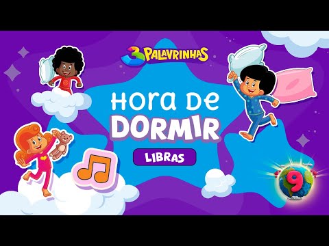 Dia dos Pais: Hora de Dormir em Libras | 3 Palavrinhas | Volume 9 | OFICIAL (Desenho Infantil)