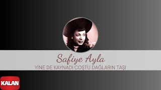Safiye Ayla - Yİne de Kaynadı Coştu Dağların Taşı [ Arşiv Serisi No:2 © 2004 Kalan Müzik ]