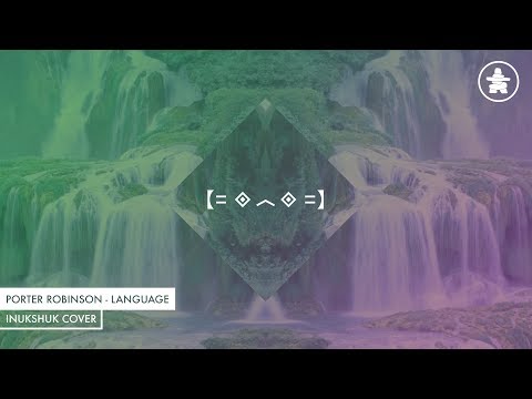 Porter Robinson - Language (Outwild Cover)