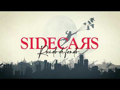 Ruido De Fondo - Sidecars