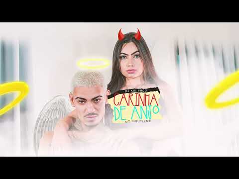 CARINHA DE ANJO CORPO DE BONECA - PIQUIZINHO DOS CRIA (Versão RJ)  MC RIQUELLME (DJ KIK PROD) FUNK