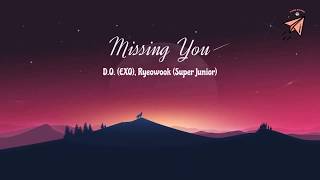 Download lagu [Vietsub] Missing you - D.O. (EXO) & Ryeowook (Super Junior) mp3