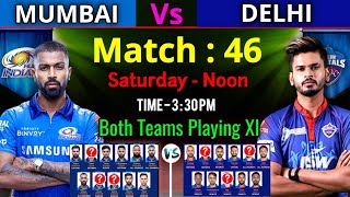 IPL 2021 Match - 46 | Mumbai Indians Vs Delhi Capitals Playing 11 | MI Vs DC Playing XI & Preview |