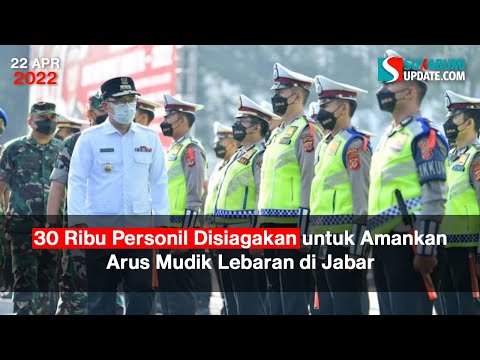 30 Ribu Personil Disiagakan untuk Amankan Arus Mudik Lebaran di Jabar