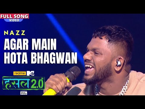 Agar Main hota Bhagwan | Nazz | Hustle 2.0
