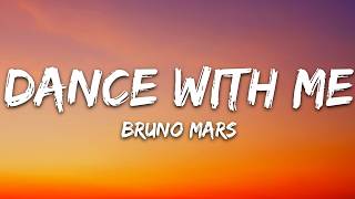 Bruno Mars - Dance With Me (Lyrics)