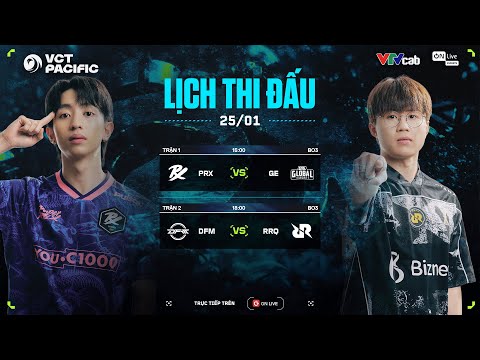 [VN] PRX vs GE | DFM vs RRQ | VCT PACIFIC KICKOFF 2026 | NGÀY 4
