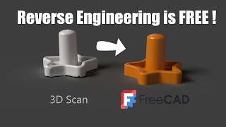 3D Scanning to CAD for Free: Beginner's Guide to Reverse Engineering with FreeCAD