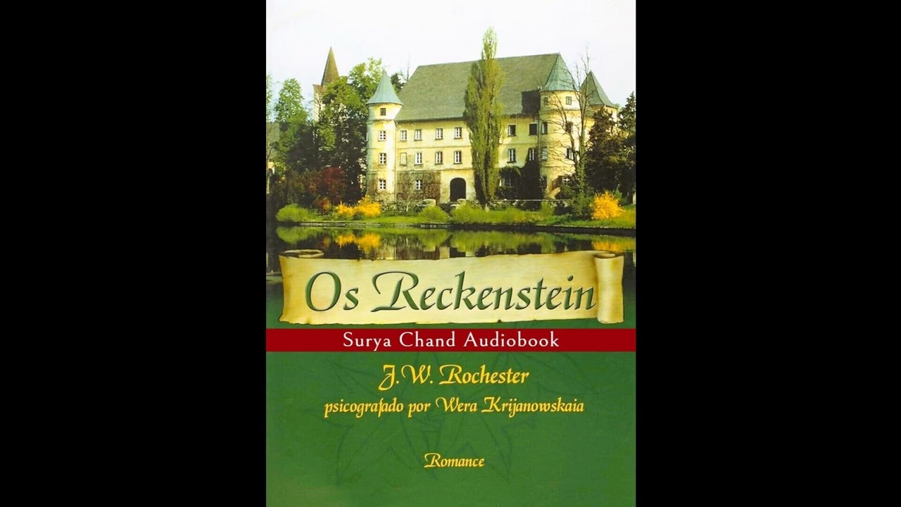 Os Reckenstein 01/14 J W Rochester #audiolivro #audiolivroespirita #radionovela