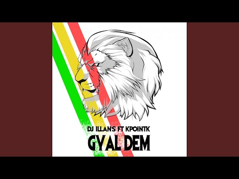 Gyal dem (feat. Kpointk)