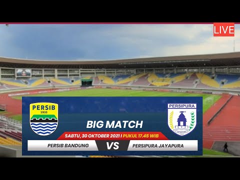PERSIB BANDUNG VS PERSIPURA JAYAPURA LIVE PADA PEKAN KE-10 BRI LIGA 1 INDONESIA 2021 DI STADION MANA