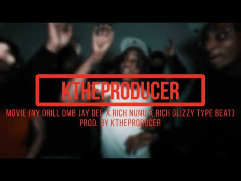 Movie (NY Drill OMB Jay Dee x Rich Nunu x Rich Glizzy Type Beat) | Prod. by KTheProducer