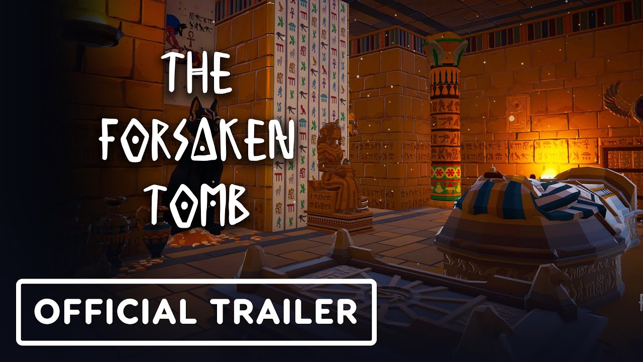 The Forsaken Tomb - Official Cinematic Trailer
