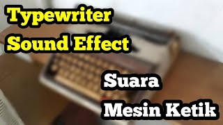 Suara Mesin Ketik Sound Effect Typewriter...
