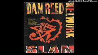 Dan Reed Network - Make It Easy (With Lyrics)