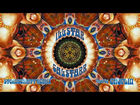 Illstar feat. Galstarr - Sternschritt (Remix) [prod. von Choplin]