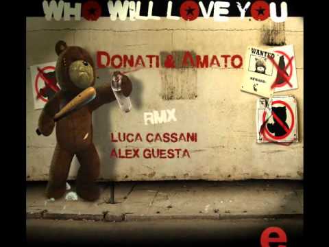 Donati & Amato - Who Will Love You (Luca Cassani Remix) [Clubstream Pink]