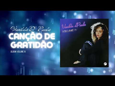 Canção De Gratidão - Vanilda d' Paula