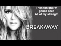 Celine Dion - Breakaway (Lyrics)