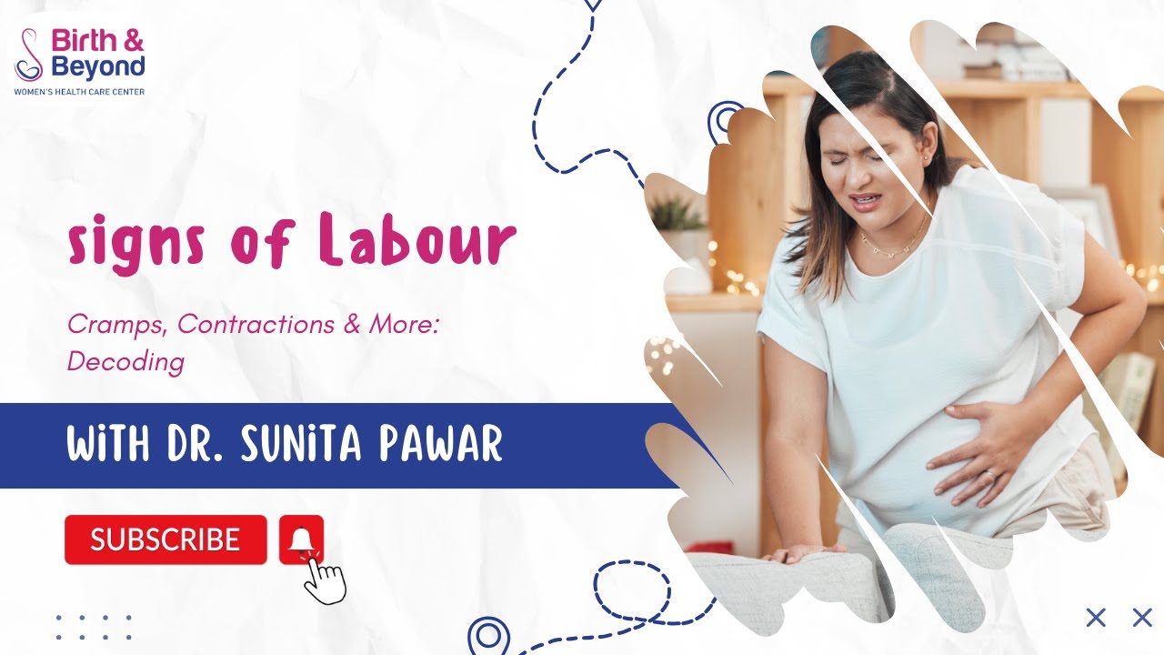 Decoding the Signs of Labour By Dr. Sunita Pawar