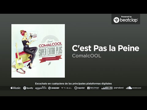 ComalcOOL - C'est Pas la Peine