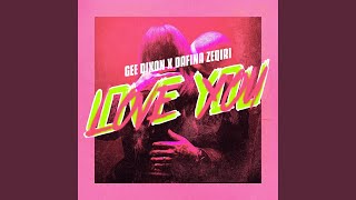 Gee Dixon & Dafina Zeqiri - Love You X Gee Gee