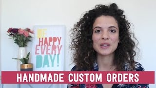 How to offer custom items in your handmade shop, the right way