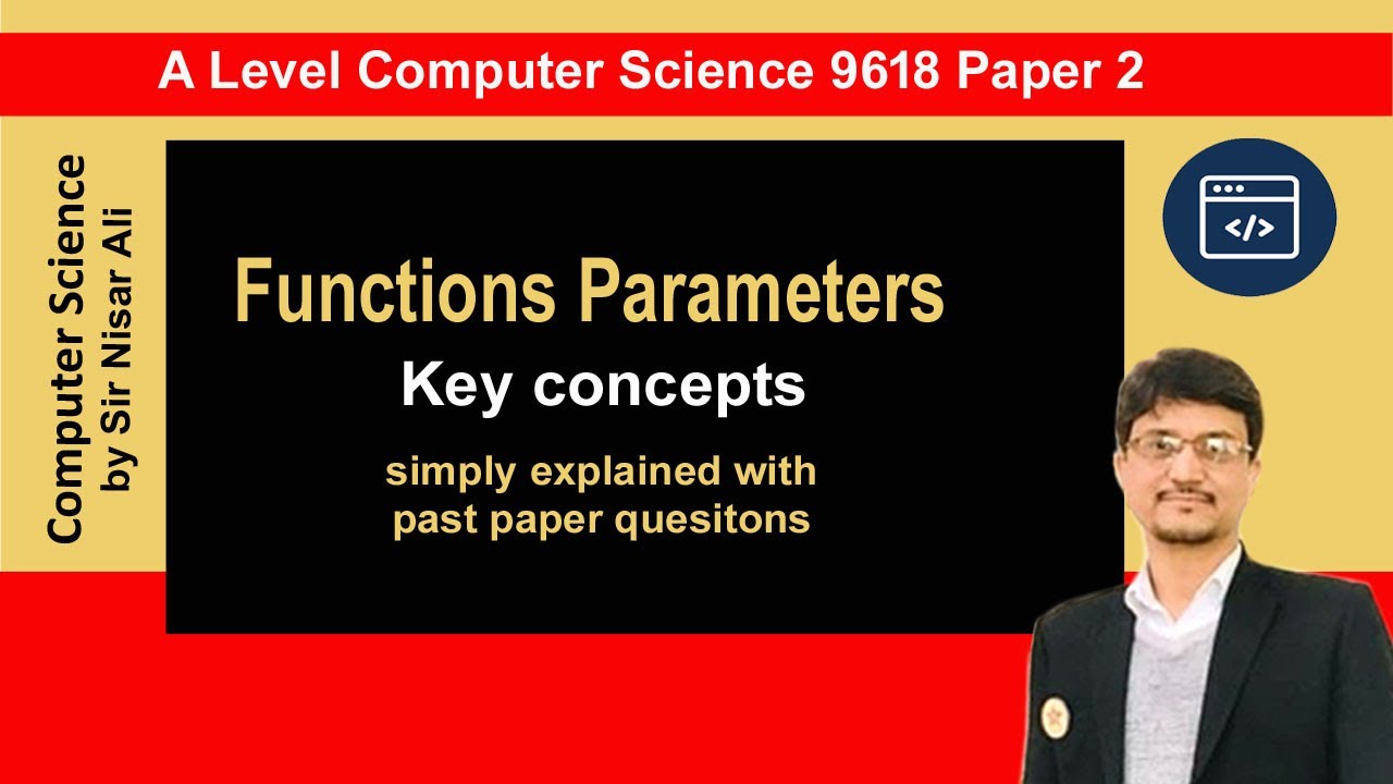 Functions Parameters | A Level CS 9618 | Paper 2
