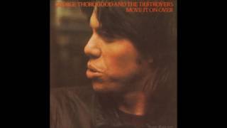 George Thorogood & the Destroyers - That Same Thing