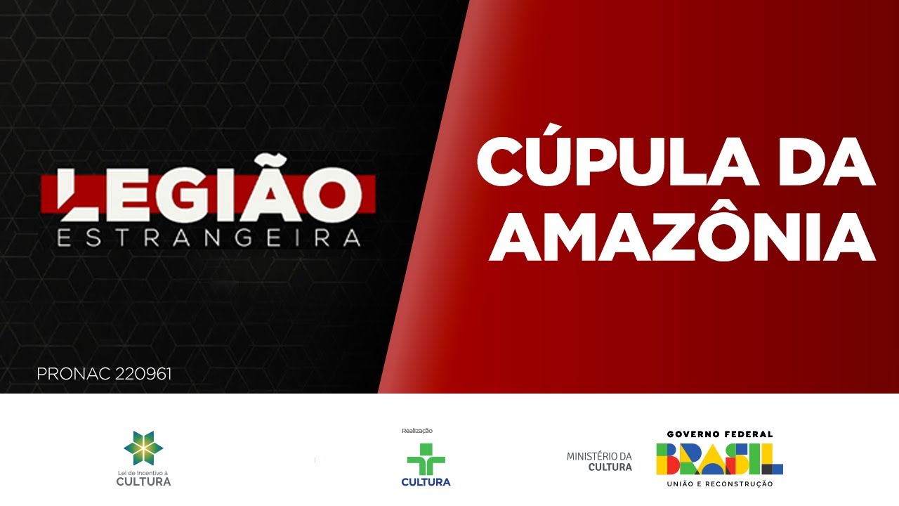 Legião Estrangeira | Cúpula da Amazônia | 09/08/2023