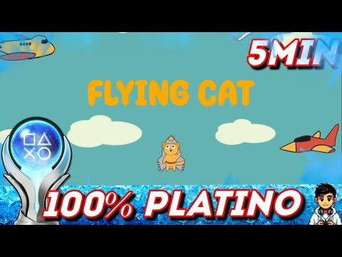 Flying Cat - Full Walkthrough & Trophy Guide