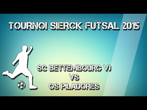 Futsal : Sc Bettembourg - Os Piladores Tournoi sierck les bains 2015