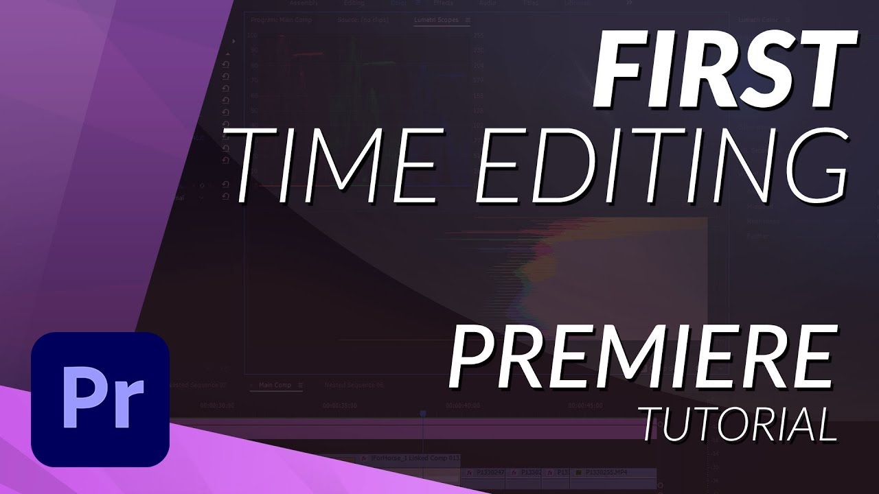 First Time Editing in Premiere Pro